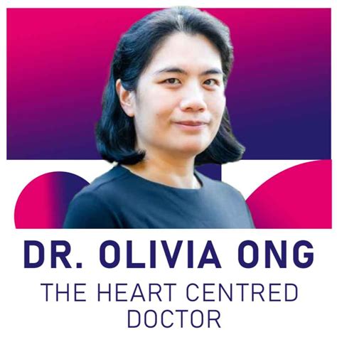 Dr Olivia Ong The Heart Centred Doctor Shes The Boss Chats Acast