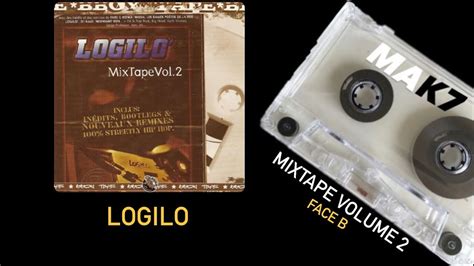 Logilo Mixtape Volume Face B Youtube