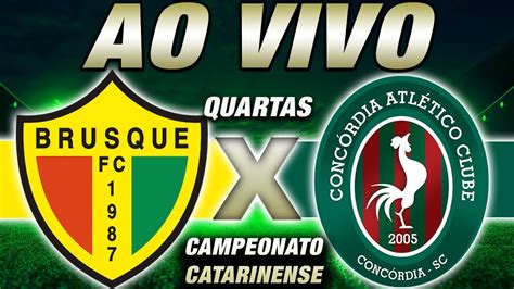 Brusque X Conc Rdia Ao Vivo Nas Quartas De Final Do Catarinense