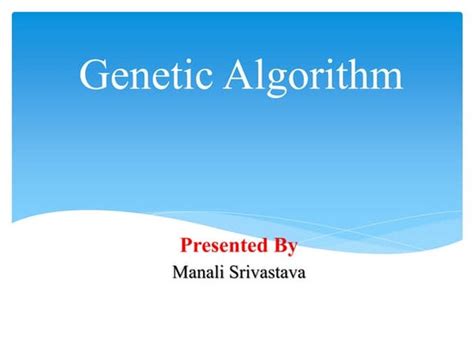 Genetic Algorithms Artificial Intelligence Ppt