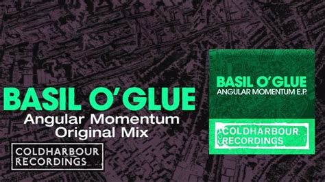 Basil O Glue Angular Momentum Original Mix YouTube