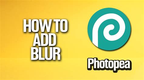 How To Add Blur To Image In Photopea Tutorial Youtube