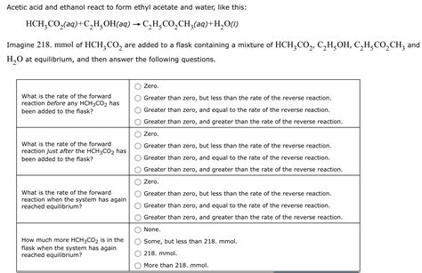 Solved Acetic Acid And Ethanol React To Form Ethyl Acetate