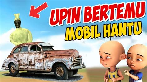 Upin Ipin Bertemu Mobil Hantu Ipin Takut Gta Lucu Youtube