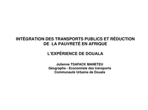 PPT INTÉGRATION DES TRANSPORTS PUBLICS ET RÉDUCTION DE LA PAUVRETÉ EN