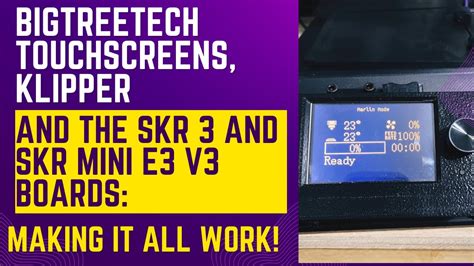 Bigtreetech Touchscreens Klipper And The Skr And Skr Mini E V