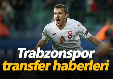 Son Dakika Trabzonspor Transfer Haberleri Trabzon Haber Haber