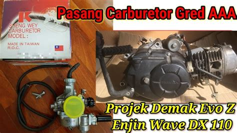 Demak Wave 110 Pasang Carburetor Sheng Wey Wave125 Gred AAA YouTube