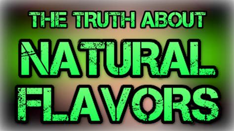 The Truth About Natural Flavors – Wise Eats