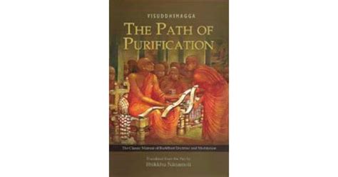 The Path Of Purification Visuddhimagga By Buddhaghosa