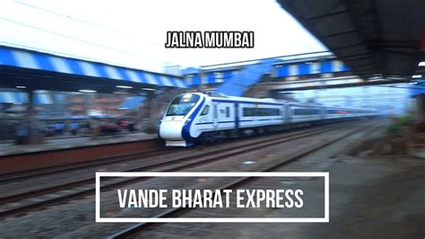 Jalna Csmt Vande Bharat Full Speed Vandebharatexpress Youtube