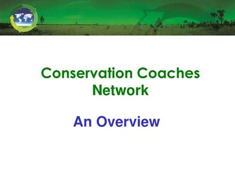 Ppt Conservation Coaches Network Powerpoint Presentation Free