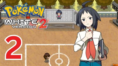 Pokemon White 2 Episode 2 Cheren The Gym Leader YouTube