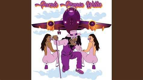 Purple Pimpin Willie YouTube