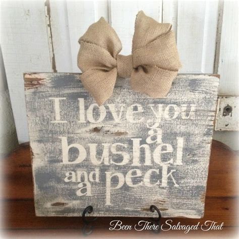 Rustic Barn Wood Sign I Love You A Bushel And A Peck