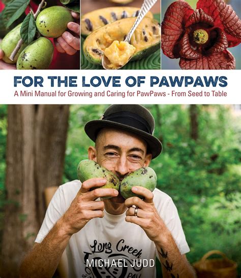 For the Love of Pawpaws - Chelsea Green Publishing