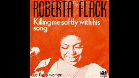 Killing Me Softly With His Song Roberta Flack Youtube