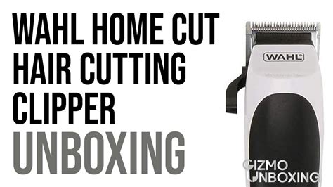 Wahl Home Cut Hair Clipper Unboxing Youtube