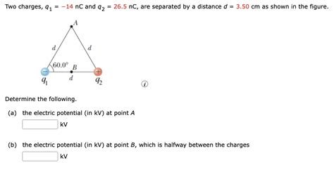 Solved Two Charges Q1−14nc And Q2265nc Are Separated By