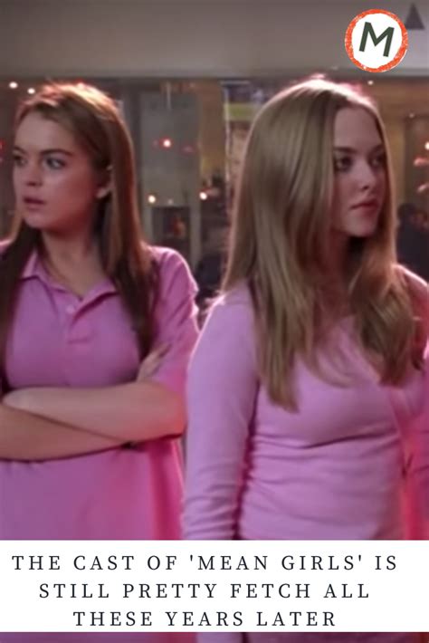 The Cast Of ‘mean Girls Is Still Pretty Fetch All These Years Later