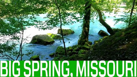 Hiking At Big Spring In Van Buren Missouri YouTube