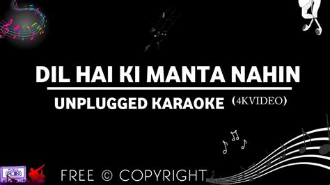 Dil Hai Ki Manta Nahin K Track Unplugged Karaoke With Lyrics S