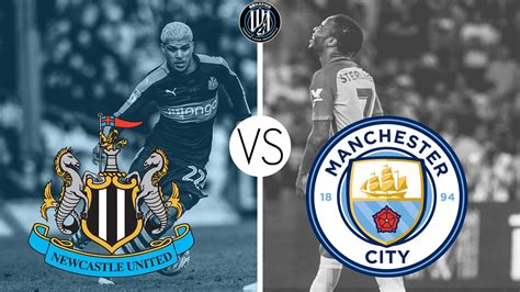 Newcastle United Vs Todays Premier League Manchester City Coming