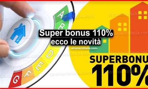 Super Bonus Ecco Le Novit Per Chi Ne Usufruisce