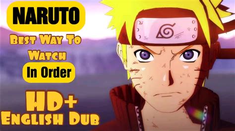 Where To Watch Naruto In Order Best Way To Watch Naruto Naruto