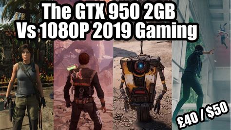 The Gtx 950 2gb In 2019 Games At 1080p 6 Games Benchmarked Gtx 950 I5 9400f Youtube