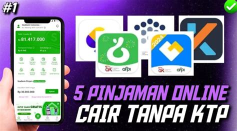 Pinjaman Online Tanpa Ktp Langsung Cair Ke Dana Aplikasi Terbaik