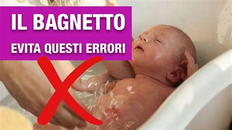 Bagnetto Del Neonato Come Farlo E Consigli Utili YouTube