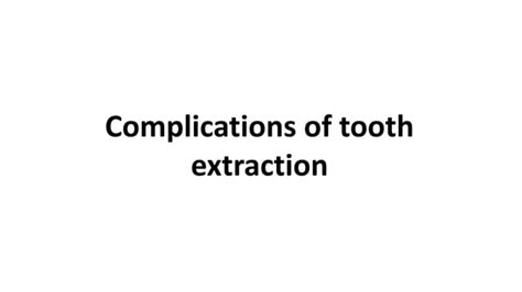 Complications of tooth extraction.pptx