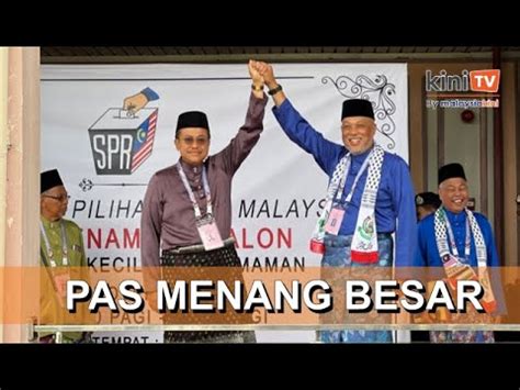 Tak Rasmi PAS Menang Besar Di Kemaman Lebih 30 Ribu Majoriti YouTube