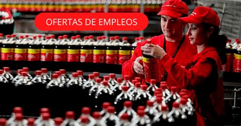 Coca Cola Busca Nuevos Colaboradores Para Ocupar Puestos Laborales