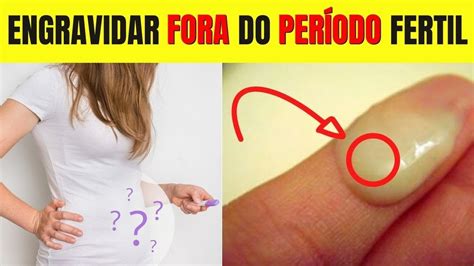 É POSSÍVEL ENGRAVIDAR FORA DO PERÍODO FÉRTIL COMO ENGRAVIDAR RÁPIDO