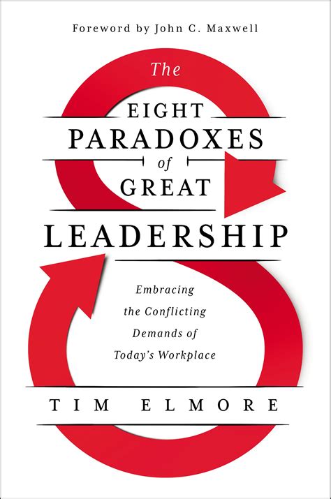 The Eight Paradoxes Of Great Leadership Embracing The Conflicting