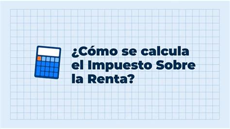 ¿cómo Calcular El Impuesto Sobre La Renta De Los Trabajadores En Panamá Aprendiendo Con