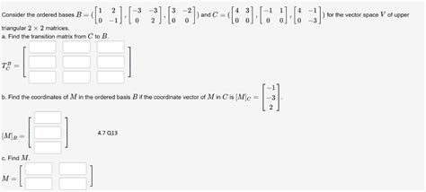 Solved Consider The Ordered Bases B Chegg