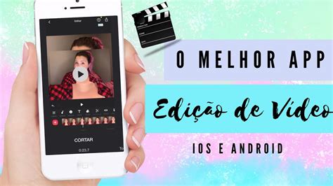 Como Editar Videos Pelo Celular Inshot Android E Ios Youtube