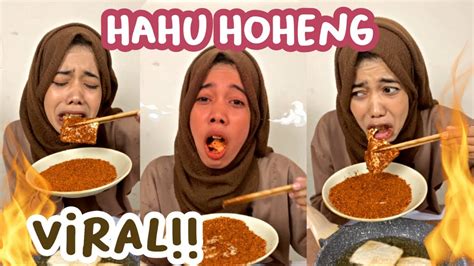 MUKBANG HAHU HOHENG VIRAL PANAS PEDES SAMPAI BATUK NYOBAIN TAHU