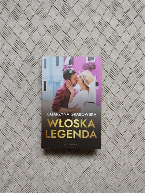 Książka Włoska legenda Katarzyna Grabowska Pszczyna Kup teraz na