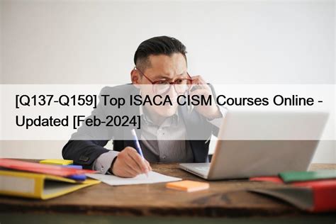 Q Q Top Isaca Cism Courses Online Updated Feb Free