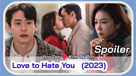 Love To Hate You Trailer February Kdrama Kim Ok Bin And Teo Yoo