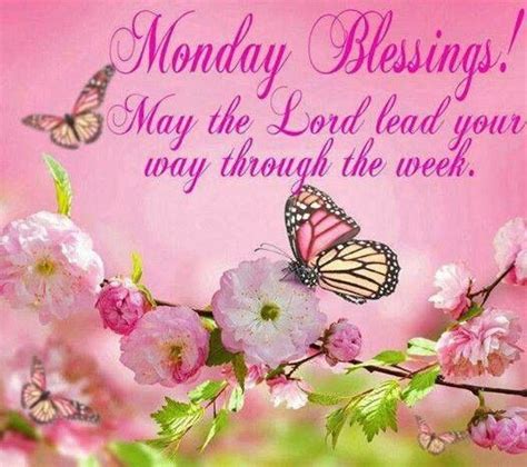 Pin By Bridgette Wright On Monday Blessingsgreetings Monday