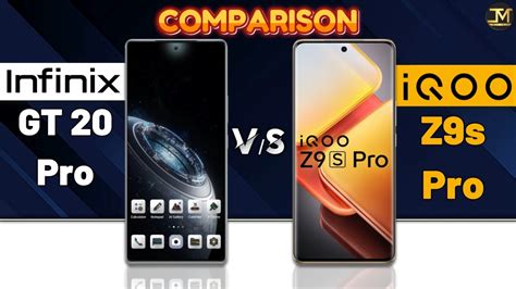 Infinix Gt20 Pro Vs Iqoo Z9s Pro Which Phone Is Best 😮 Youtube