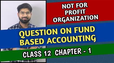 Question On Fund Based Accounting Class Npo Accounts Not For