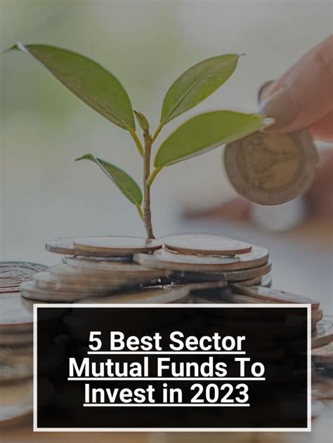 5 Best Sector Mutual Funds To Invest in 2023 | 5paisa