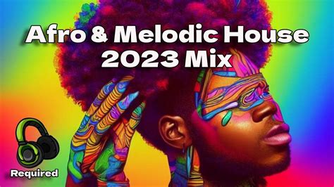 Afro House The Best Remix With Dj Satchie Tune In And Feel The