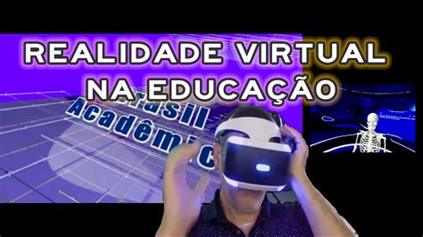 Realidade Virtual Na Educa O